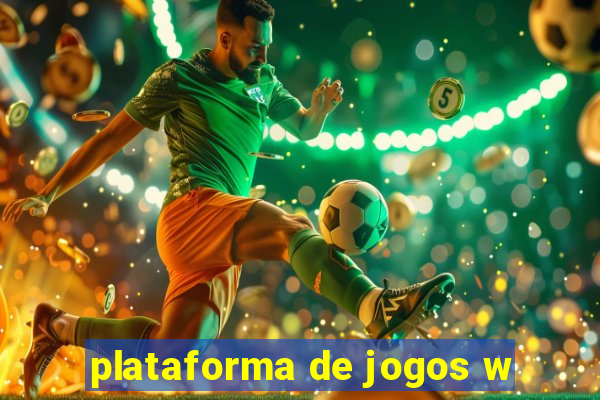 plataforma de jogos w